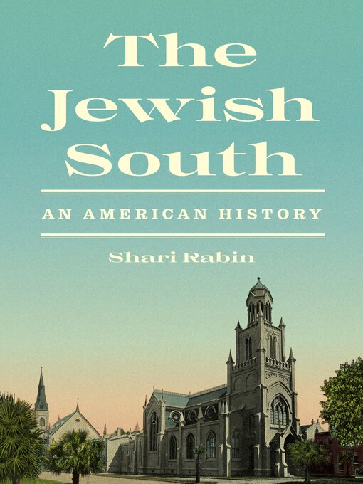 Title details for The Jewish South by Shari Rabin - Wait list